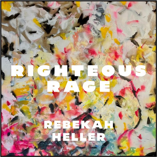 Rebekah Heller - Righteous Rage ryhmässä CD / Klassiskt @ Bengans Skivbutik AB (5679052)