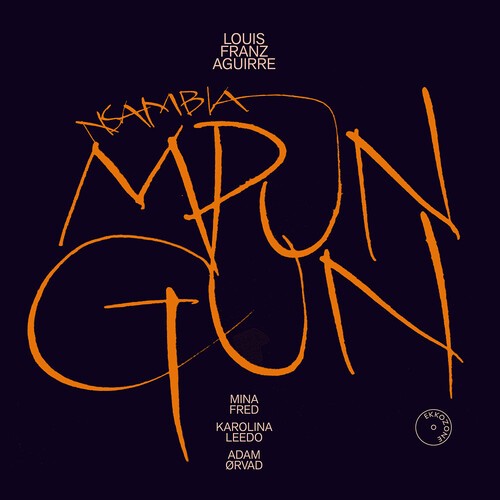 Louis Franz Aguirre - Nsambia Mpungun ryhmässä CD / Klassiskt @ Bengans Skivbutik AB (5679055)