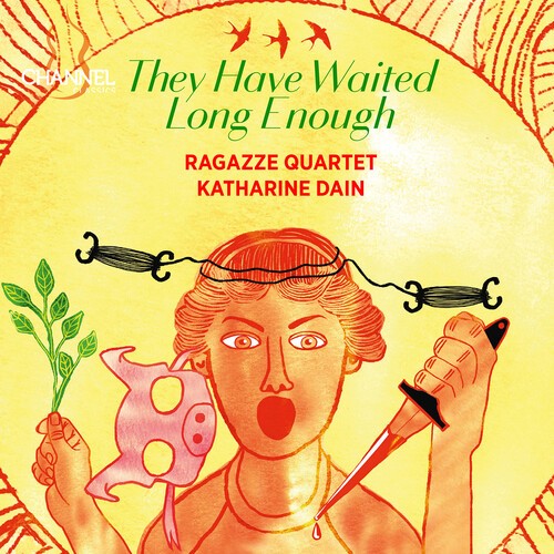 Ragazze Quartet Katharine Dain - They Have Waited Long Enough ryhmässä CD / Klassiskt @ Bengans Skivbutik AB (5679077)