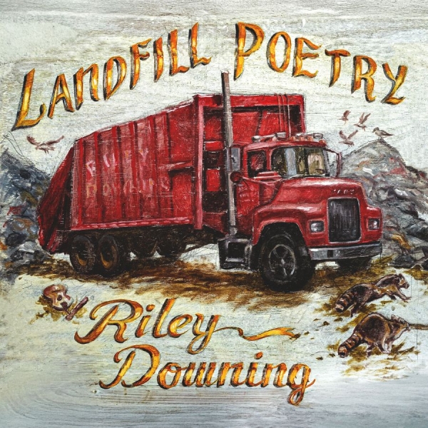 Riley Downing - Landfill Poetry ryhmässä VINYYLI / Kommande / Pop-Rock @ Bengans Skivbutik AB (5679133)