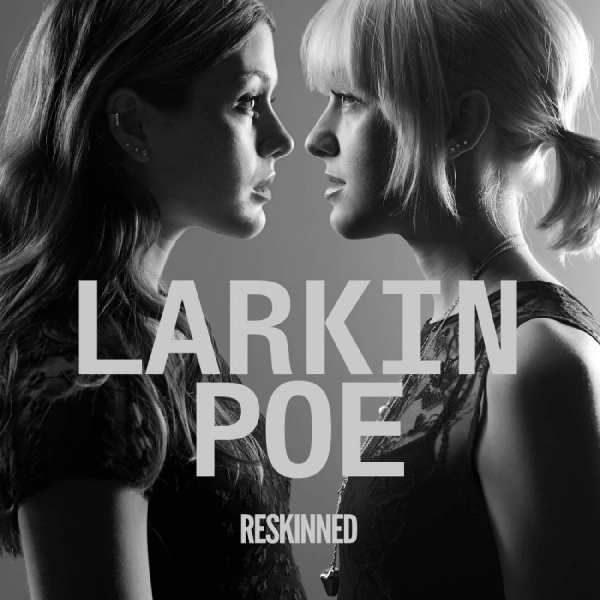 Larkin Poe - Reskinned ryhmässä VINYYLI / Pop-Rock @ Bengans Skivbutik AB (5679137)