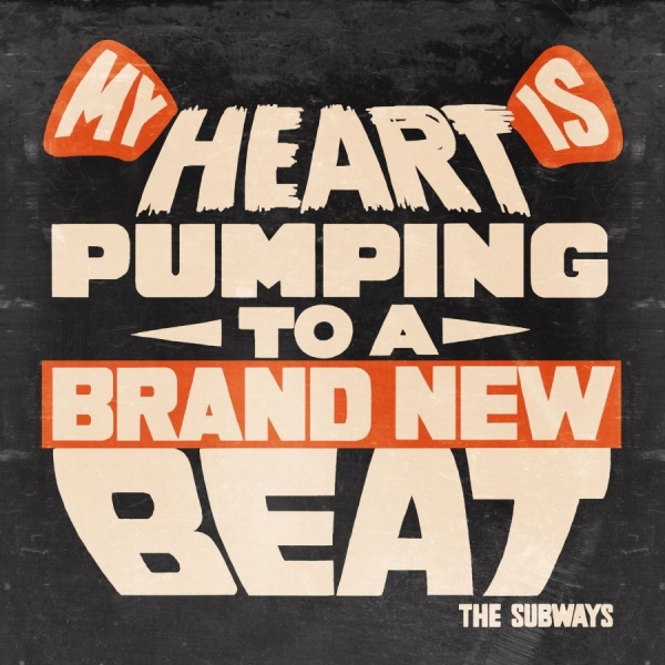 Subways The - My Heart Is Pumping To A Brand New ryhmässä VINYYLI / Pop-Rock @ Bengans Skivbutik AB (5679141)
