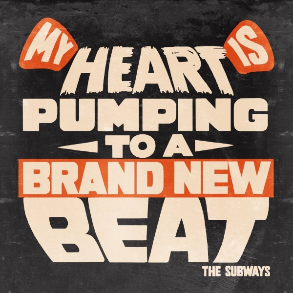 Subways The - My Heart Is Pumping To A Brand New ryhmässä VINYYLI / Myydyimmät @ Bengans Skivbutik AB (5679141)