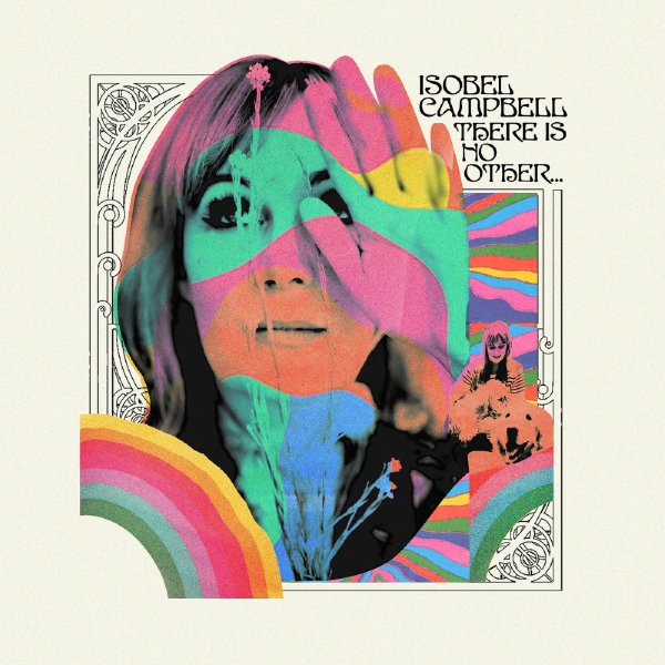 Campbell Isobel - There Is No Other? (Green Vinyl) ryhmässä VINYYLI / Myydyimmät @ Bengans Skivbutik AB (5679146)
