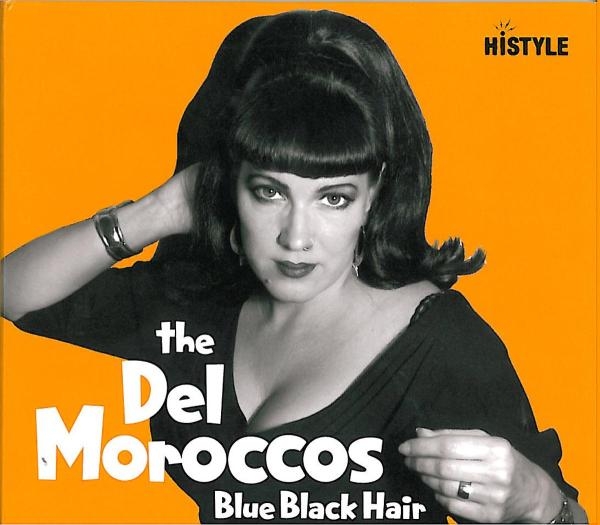 The Del Moroccos - Blue Black Hair ryhmässä CD / Pop-Rock @ Bengans Skivbutik AB (5679372)