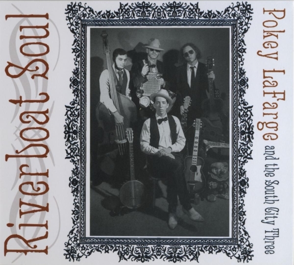 Pokey & The South City Three Lafarge - Riverboat Soul ryhmässä CD / World Music @ Bengans Skivbutik AB (5679429)