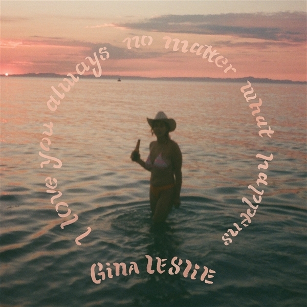 Gina Leslie - I Love You Always No Matter What Happens ryhmässä ME SUOSITTELEMME / Startsida - Vinyl Nyheter & Kommande @ Bengans Skivbutik AB (5679467)