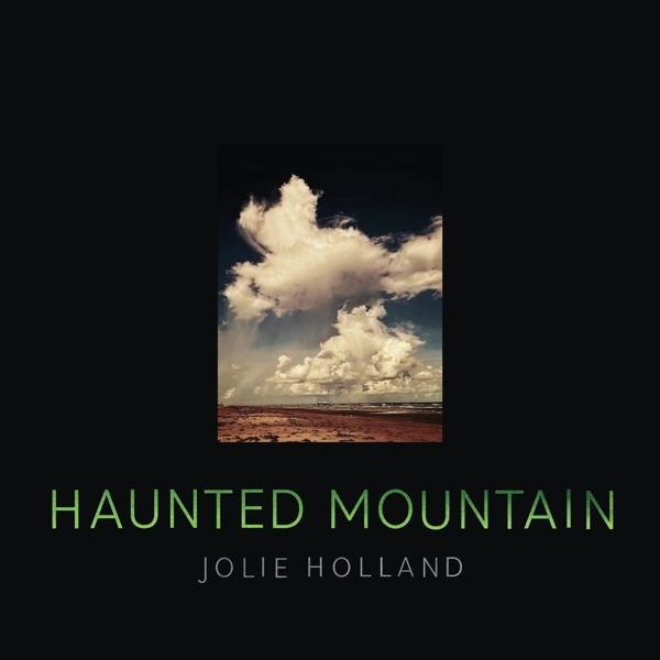 Jolie Holland - Haunted Mountain ryhmässä CD / Pop-Rock @ Bengans Skivbutik AB (5679498)