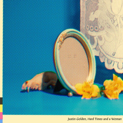 Justin Golden - Hard Times And A Woman ryhmässä VINYYLI / Myydyimmät @ Bengans Skivbutik AB (5679515)