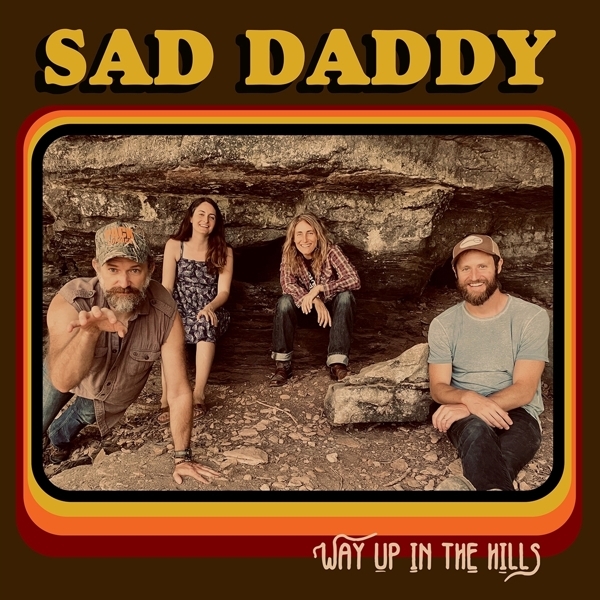 Sad Daddy - Way Up In The Hills ryhmässä CD / Blues @ Bengans Skivbutik AB (5679546)