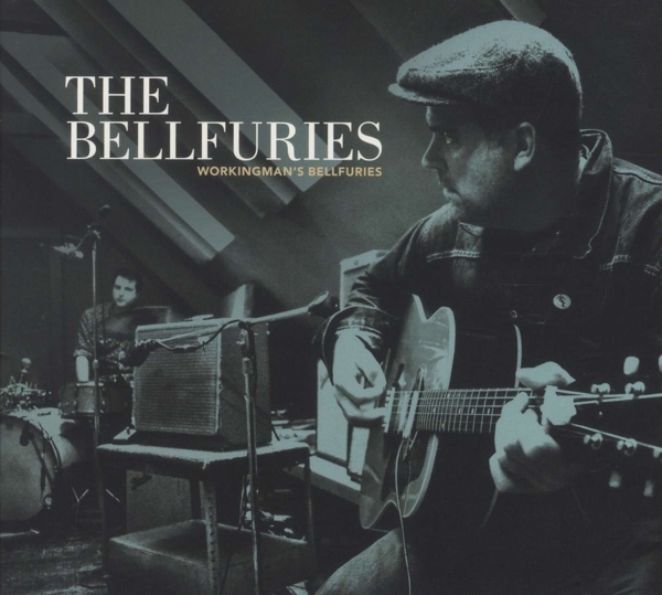 The Bellfuries - Workingman's Bellfuries ryhmässä CD / Pop-Rock @ Bengans Skivbutik AB (5679559)