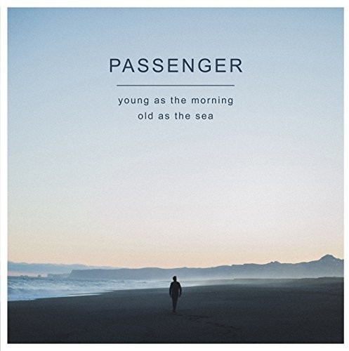 Passenger - Young As The Morning Old As The Sea ryhmässä CD / Pop-Rock @ Bengans Skivbutik AB (5679628)