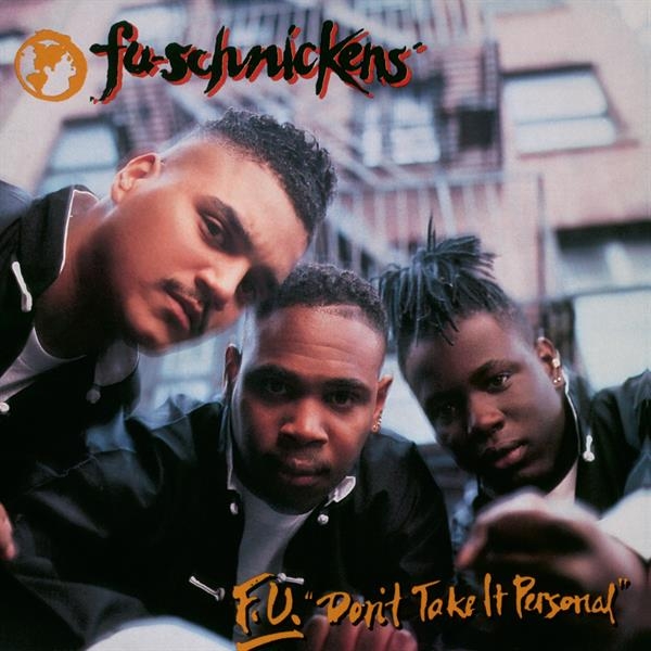 Fu-Schnickens - F.U. Don't Take It Personal ryhmässä ME SUOSITTELEMME / Perjantain julkaisut / 2026-09-04 @ Bengans Skivbutik AB (5679799)
