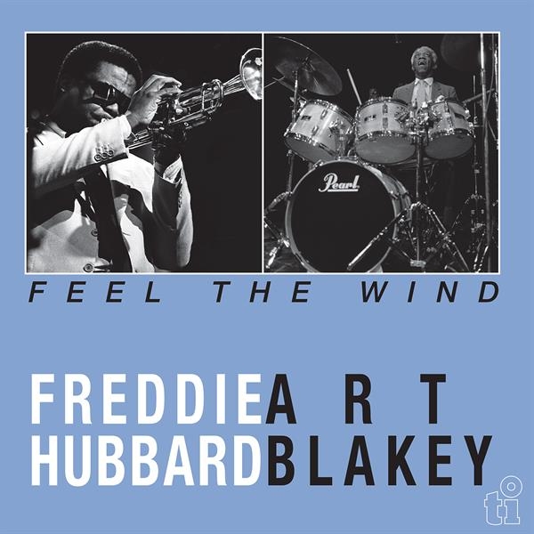 Freddie Hubbard - Feel The Wind ryhmässä ME SUOSITTELEMME / Perjantain julkaisut / 2026-09-04 @ Bengans Skivbutik AB (5679802)