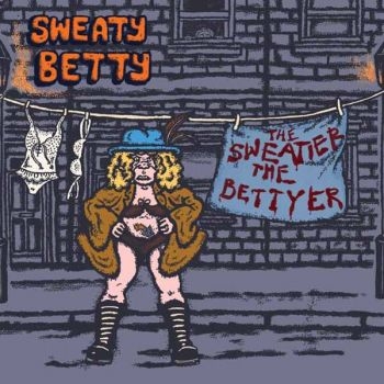 Sweaty Betty - Sweatier The Bettyer The ryhmässä CD / Kommande / Hårdrock @ Bengans Skivbutik AB (5679918)