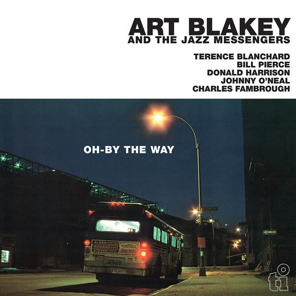 Art Blakey And The Jazz Messengers - Oh-By The Way ryhmässä VINYYLI / Kommande / Jazz @ Bengans Skivbutik AB (5681197)