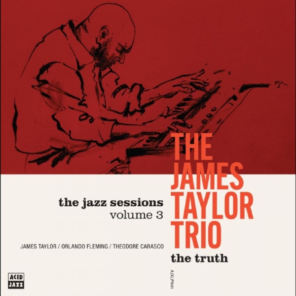 The James Taylor Trio - The Truth ryhmässä VINYYLI / Kommande / Jazz @ Bengans Skivbutik AB (5681247)