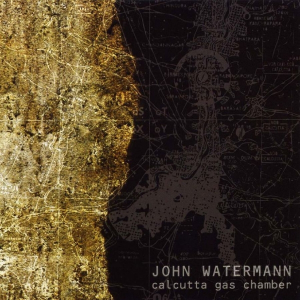 John Watermann - Calcutta Gas Chamber ryhmässä CD / Kommande / Pop-Rock @ Bengans Skivbutik AB (5681267)