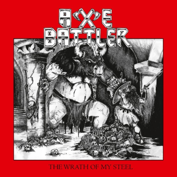 Axe Battler - The Wrath Of My Steel ryhmässä CD / Kommande / Hårdrock @ Bengans Skivbutik AB (5681416)