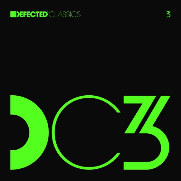 Various Artists - Defected Classics Vol 3 ryhmässä VINYYLI / Kommande / Pop-Rock @ Bengans Skivbutik AB (5681430)