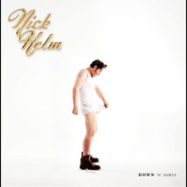 Nick Helm - Down ?N? Dirty: Volume 1 ryhmässä CD / Kommande / Pop-Rock @ Bengans Skivbutik AB (5681508)