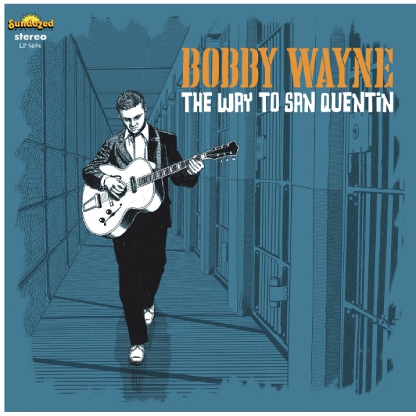 Wayne Bobby - The Way To San Quentin ryhmässä CD / Kommande / Country @ Bengans Skivbutik AB (5681535)