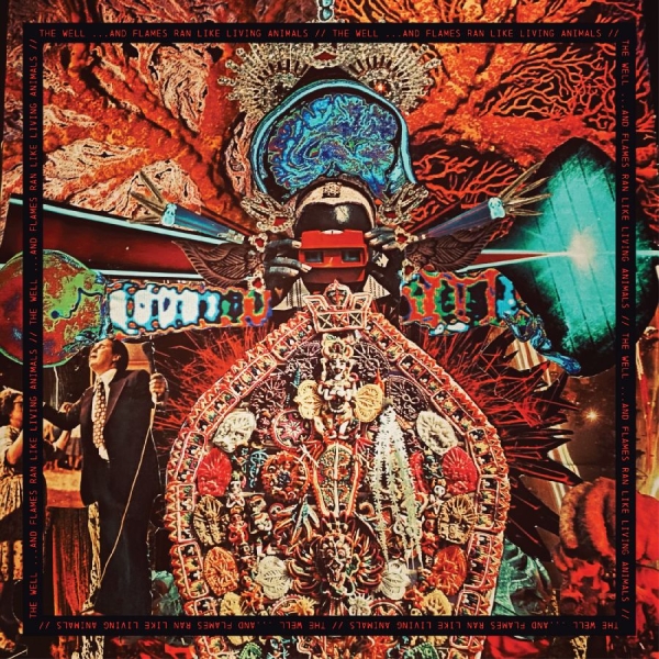 The Well - ...And Flames Ran Like Living Anima ryhmässä VINYYLI / Kommande / Pop-Rock @ Bengans Skivbutik AB (5681548)
