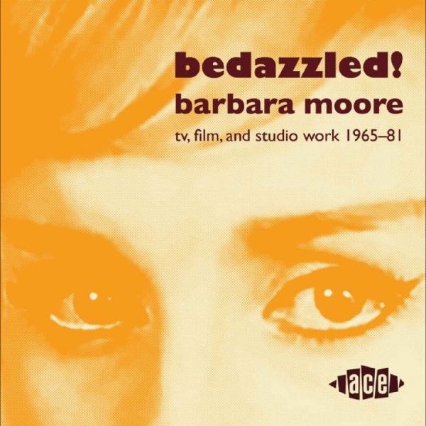 Barbara Moore - Bedazzled! Film And Studio Work 196 ryhmässä VINYYLI / Kommande / Pop-Rock @ Bengans Skivbutik AB (5681703)