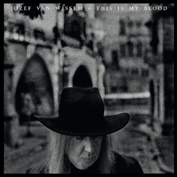 Jozef Van Wissem - This Is My Blood ryhmässä VINYYLI / Kommande / Pop-Rock @ Bengans Skivbutik AB (5681716)