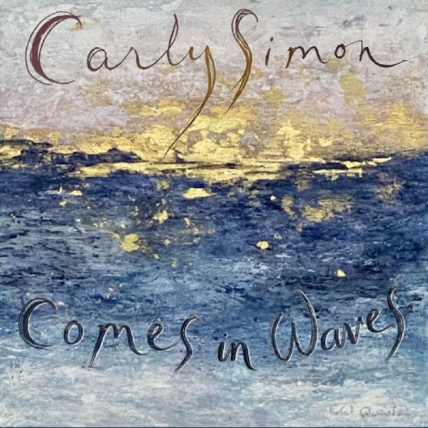 Carly Simon - Comes In Waves ryhmässä CD / Kommande / Pop-Rock @ Bengans Skivbutik AB (5681773)