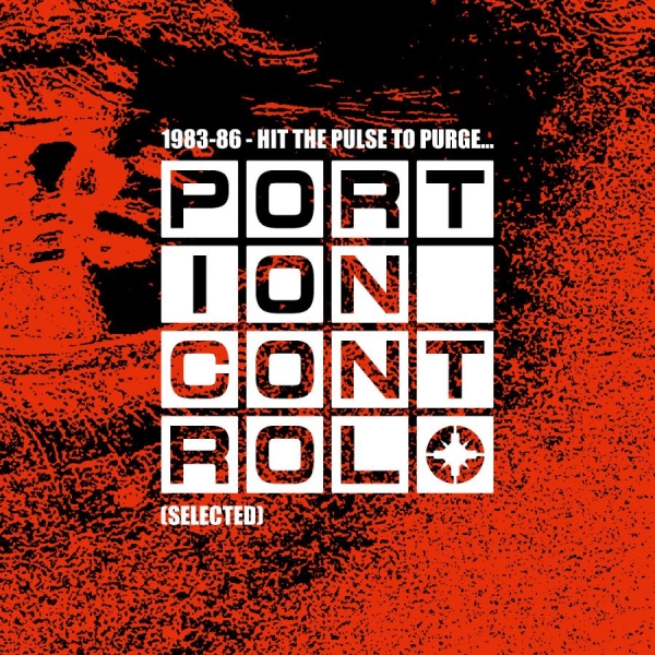 Portion Control - 1983-86: Hit The Pulse To Purge... ryhmässä VINYYLI / Kommande / Pop-Rock @ Bengans Skivbutik AB (5681874)