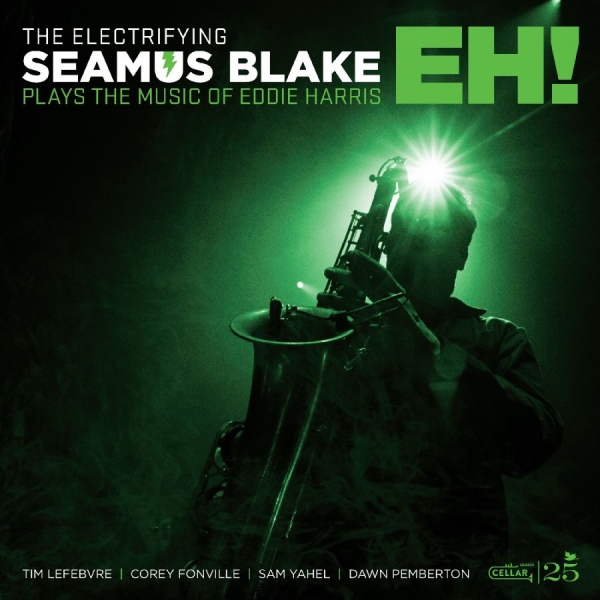Seamus Blake - The Electrifying Seamus Blake: Eh! ryhmässä ME SUOSITTELEMME / Startsida - Vinyl Nyheter & Kommande @ Bengans Skivbutik AB (5681880)