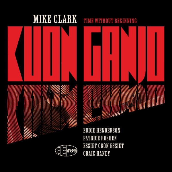 Mike Clark - Kuon Ganjo ryhmässä VINYYLI / Kommande / Jazz @ Bengans Skivbutik AB (5681921)