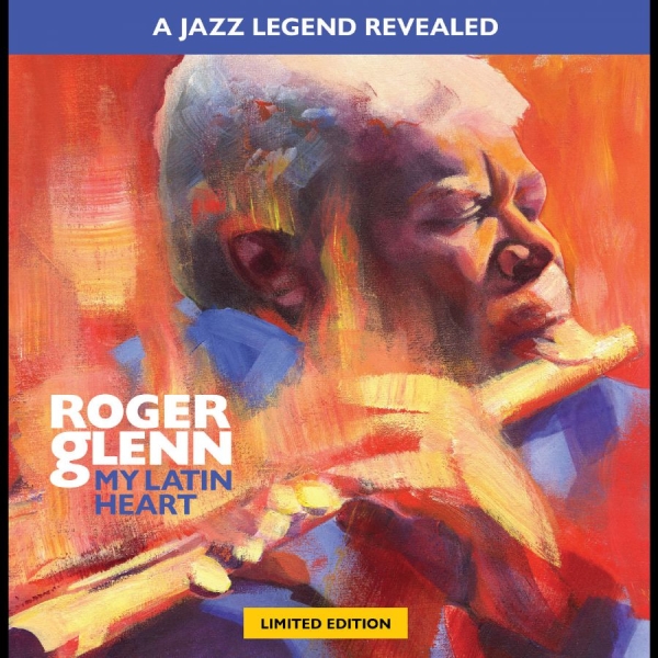Roger Glenn - My Latin Heart ryhmässä VINYYLI / Kommande / Jazz @ Bengans Skivbutik AB (5682071)