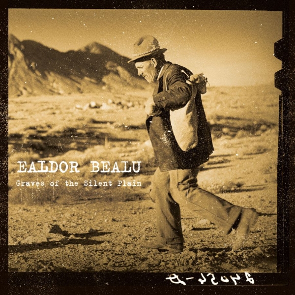 Ealdor Bealu - Graves Of The Silent Plain ryhmässä ME SUOSITTELEMME / Startsida - Vinyl Nyheter & Kommande @ Bengans Skivbutik AB (5682073)
