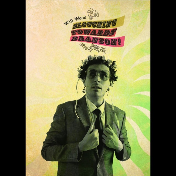 Will Wood - Slouching Towards Branson **Indie E ryhmässä Musiikki-DVD & Bluray / Kommande @ Bengans Skivbutik AB (5682099)