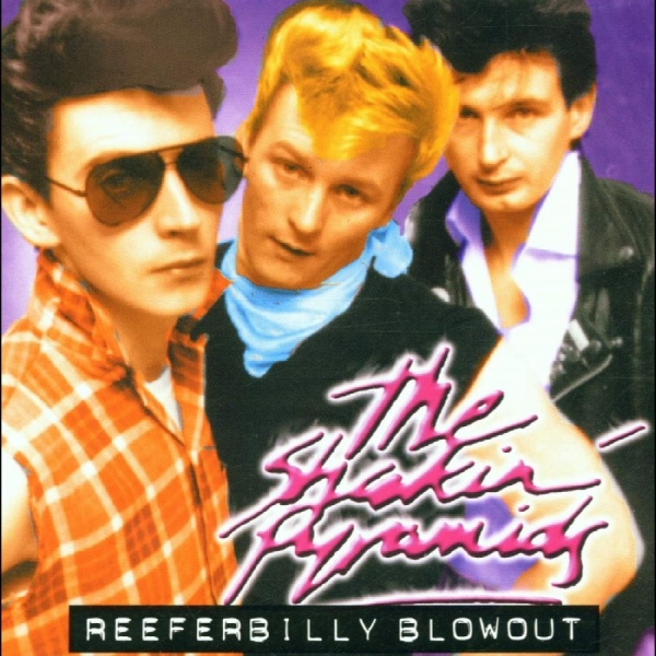 Shakin' Pyramids - Reeferbilly Blowout ryhmässä CD / Nyheter / Pop-Rock @ Bengans Skivbutik AB (5682294)