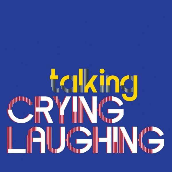 Crying Laughing - Talking ryhmässä CD / Kommande / Pop-Rock @ Bengans Skivbutik AB (5682400)