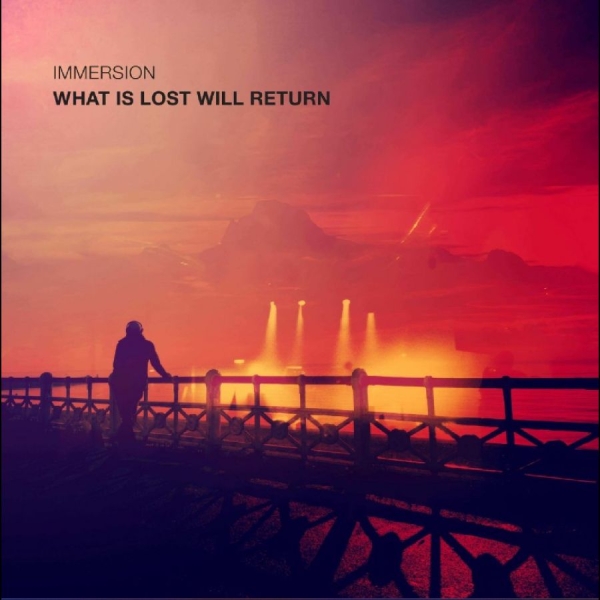 Immersion - What Is Lost Will Return ryhmässä CD @ Bengans Skivbutik AB (5682566)
