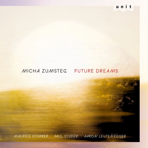 Micha Zumsteg - Future Dreams ryhmässä CD / Kommande / Jazz @ Bengans Skivbutik AB (5682575)