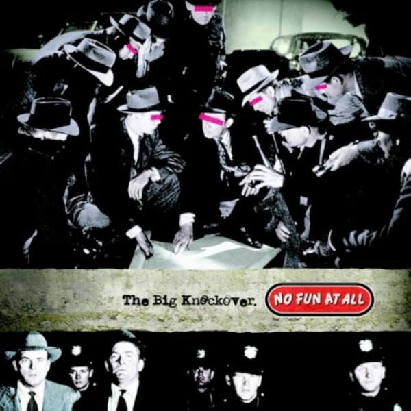 No Fun At All - The Big Knockover ryhmässä VINYYLI / Kommande / Punk,Svensk Musik @ Bengans Skivbutik AB (5682670)