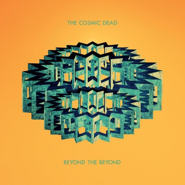 Cosmic Dead The - Beyond The Beyond ryhmässä ME SUOSITTELEMME / Perjantain julkaisut / 2026-08-28 @ Bengans Skivbutik AB (5682708)