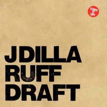 J Dilla - Ruff Draft ryhmässä VINYYLI / Hip Hop-Rap,Pop-Rock @ Bengans Skivbutik AB (5682769)