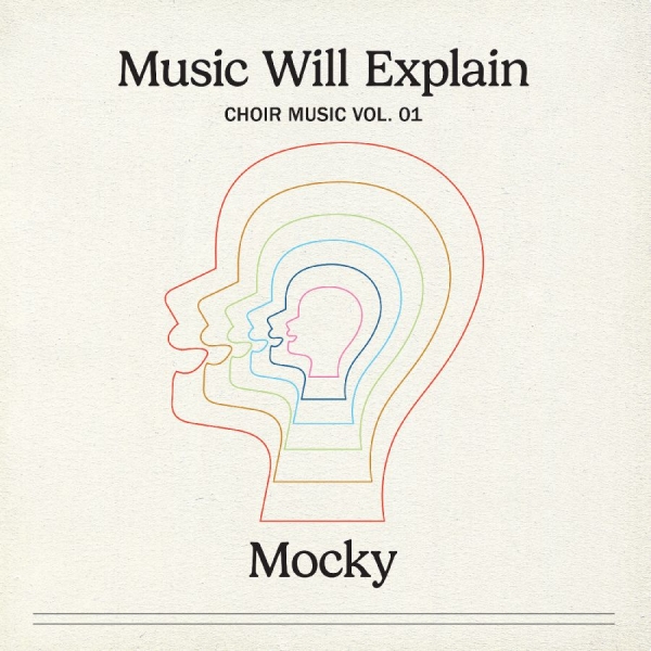 Mocky - Music Will Explain (Choir Music Vol ryhmässä VINYYLI / Pop-Rock @ Bengans Skivbutik AB (5682787)
