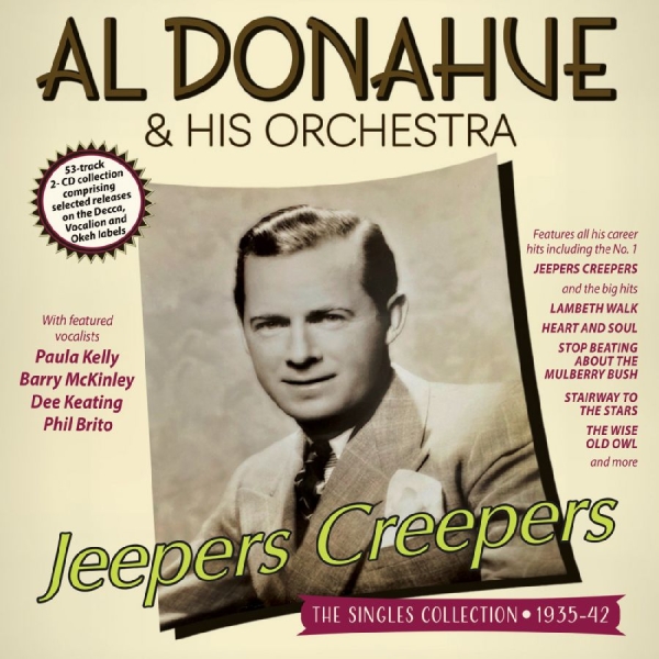 Al Donahue & His Orchestra - Jeepers Creepers - The Singles Coll ryhmässä CD / Kommande / Jazz @ Bengans Skivbutik AB (5682845)