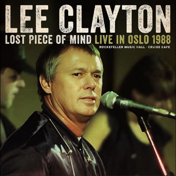 Lee Clayton - Lost Piece Of Mind - Live In Oslo 1 ryhmässä CD / Kommande / Country @ Bengans Skivbutik AB (5682881)