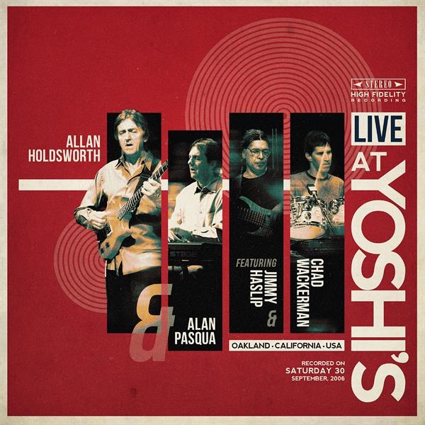 Allan Holdsworth & Alan Pasqua & Jimmy Haslip & Chad Wackerman - Live At Yoshi's ryhmässä VINYYLI / Kommande / Jazz @ Bengans Skivbutik AB (5682941)