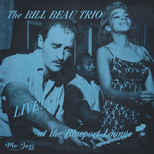 Bill Beau Trio - Live At The Blueport Lounge ryhmässä VINYYLI / Kommande / Jazz @ Bengans Skivbutik AB (5683246)