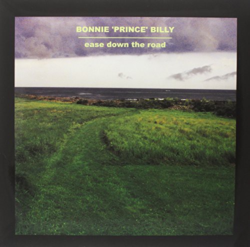 Bonnie Prince Billy - Ease Down The Road ryhmässä VINYYLI / Myydyimmät @ Bengans Skivbutik AB (5683404)
