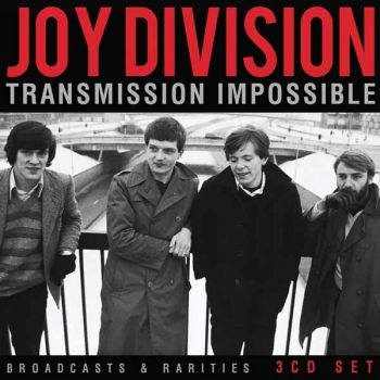 Joy Division - Transmission Impossible (3 Cd) ryhmässä CD / Myydyimmät @ Bengans Skivbutik AB (5683572)